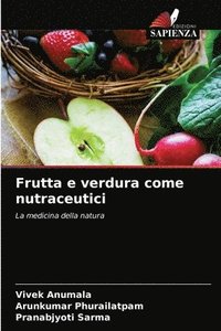 bokomslag Frutta e verdura come nutraceutici