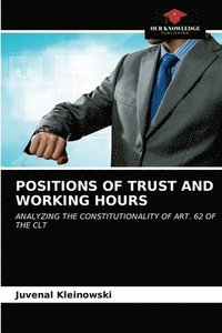 bokomslag Positions of Trust and Working Hours