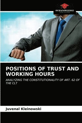 Positions of Trust and Working Hours 1
