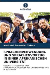 bokomslag Sprachenverwendung Und Sprachenvorzug in Einer Afrikanischen Universitt