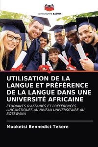 bokomslag Utilisation de la Langue Et Prfrence de la Langue Dans Une Universit Africaine
