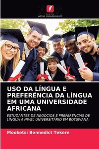 bokomslag USO Da Lngua E Preferncia Da Lngua Em Uma Universidade Africana