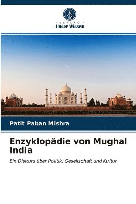 bokomslag Enzyklopdie von Mughal India