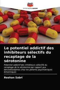 bokomslag Le potentiel addictif des inhibiteurs slectifs du recaptage de la srotonine