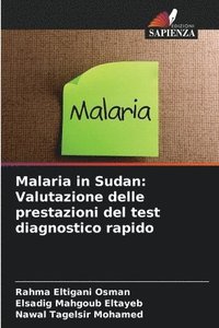 bokomslag Malaria in Sudan: Valutazione delle prestazioni del test diagnostico rapido