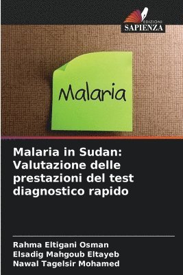 Malaria in Sudan: Valutazione delle prestazioni del test diagnostico rapido 1