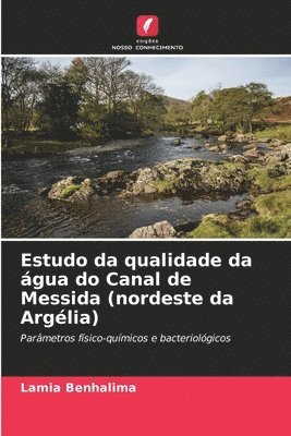 Estudo da qualidade da agua do Canal de Messida (nordeste da Argelia) 1