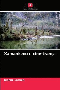 bokomslag Xamanismo e cine-trana