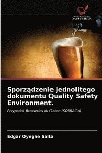 bokomslag Sporz&#261;dzenie jednolitego dokumentu Quality Safety Environment.