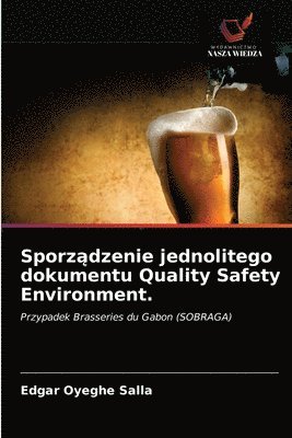 Sporz&#261;dzenie jednolitego dokumentu Quality Safety Environment. 1