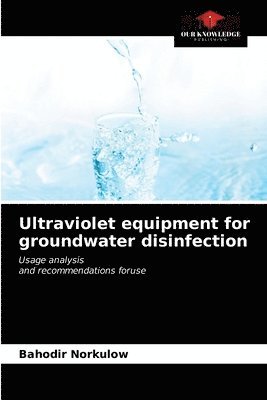 Ultraviolet equipment for groundwater disinfection 1