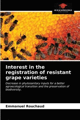 Interest in the registration of resistant grape varieties 1