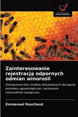 Zainteresowanie rejestracj&#261; odpornych odmian winoro&#347;li 1