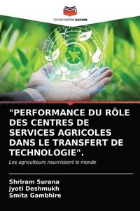 bokomslag &quot;Performance Du Rle Des Centres de Services Agricoles Dans Le Transfert de Technologie&quot;.