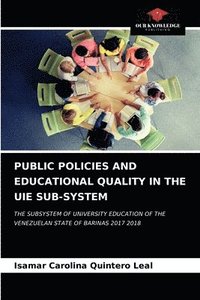 bokomslag Public Policies and Educational Quality in the Uie Sub-System