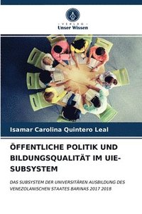 bokomslag ffentliche Politik Und Bildungsqualitt Im Uie-Subsystem