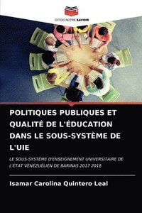 bokomslag Politiques Publiques Et Qualit de l'ducation Dans Le Sous-Systme de l'Uie