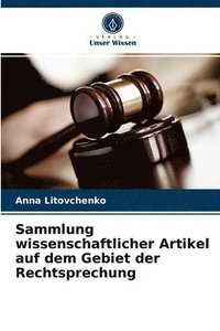 bokomslag Sammlung wissenschaftlicher Artikel auf dem Gebiet der Rechtsprechung