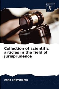 bokomslag Collection of scientific articles in the field of jurisprudence