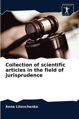 Collection of scientific articles in the field of jurisprudence 1