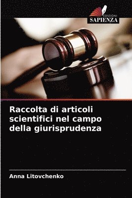 Raccolta di articoli scientifici nel campo della giurisprudenza 1