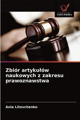 Zbir artykulw naukowych z zakresu prawoznawstwa 1