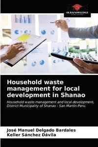 bokomslag Household waste management for local development in Shanao
