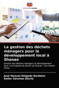 bokomslag La gestion des dchets mnagers pour le dveloppement local  Shanao
