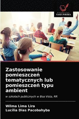 Zastosowanie pomieszczeń tematycznych lub pomieszczeń typu ambient