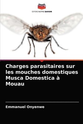 Charges parasitaires sur les mouches domestiques Musca Domestica  Mouau 1