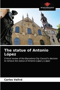 bokomslag The statue of Antonio Lpez