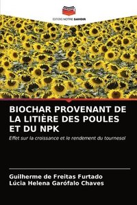 bokomslag Biochar Provenant de la Litire Des Poules Et Du Npk