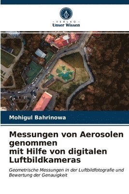 Messungen von Aerosolen genommen mit Hilfe von digitalen Luftbildkameras 1