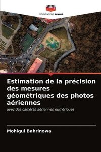 bokomslag Estimation de la prcision des mesures gomtriques des photos ariennes