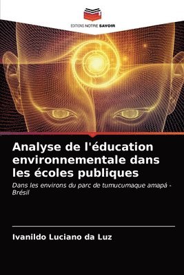 bokomslag Analyse de l'ducation environnementale dans les coles publiques