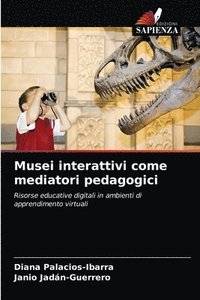 bokomslag Musei interattivi come mediatori pedagogici