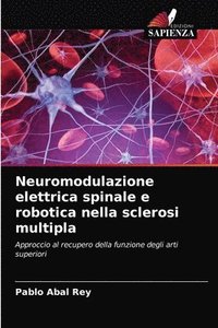 bokomslag Neuromodulazione elettrica spinale e robotica nella sclerosi multipla