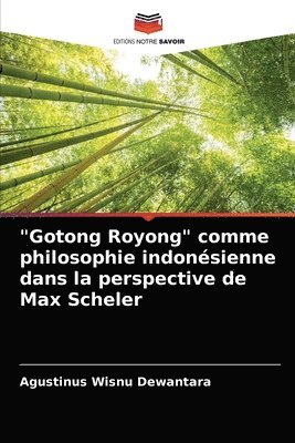 &quot;Gotong Royong&quot; comme philosophie indonsienne dans la perspective de Max Scheler 1