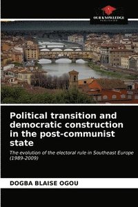 bokomslag Political transition and democratic construction in the post-communist state