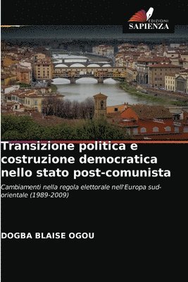 Transizione politica e costruzione democratica nello stato post-comunista 1