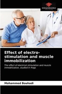 bokomslag Effect of electro-stimulation and muscle immobilization