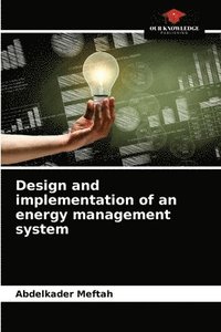 bokomslag Design and implementation of an energy management system