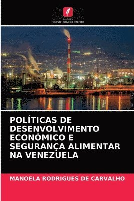 bokomslag Polticas de Desenvolvimento Econmico E Segurana Alimentar Na Venezuela