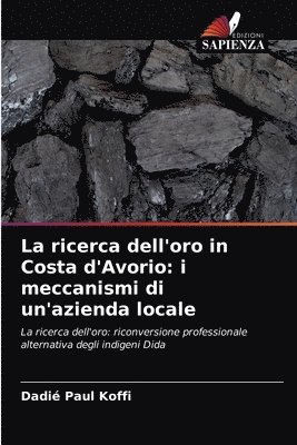 bokomslag La ricerca dell'oro in Costa d'Avorio