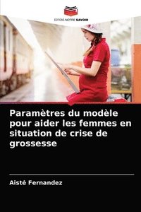 bokomslag Paramtres du modle pour aider les femmes en situation de crise de grossesse