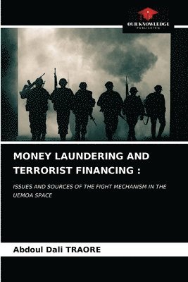 Money Laundering and Terrorist Financing 1