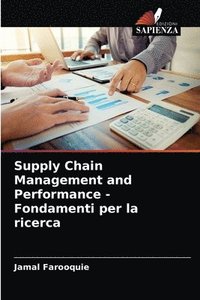 bokomslag Supply Chain Management and Performance - Fondamenti per la ricerca
