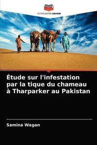 bokomslag tude sur l'infestation par la tique du chameau  Tharparker au Pakistan