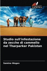 bokomslag Studio sull'infestazione da zecche di cammello nel Tharparker Pakistan