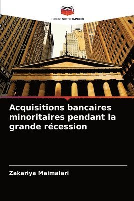 Acquisitions bancaires minoritaires pendant la grande rcession 1